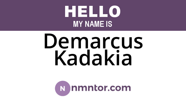 Demarcus Kadakia