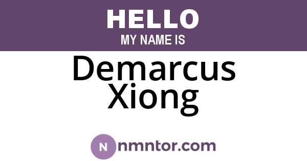 Demarcus Xiong