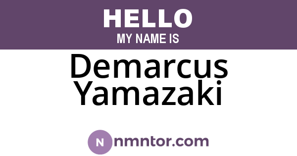 Demarcus Yamazaki