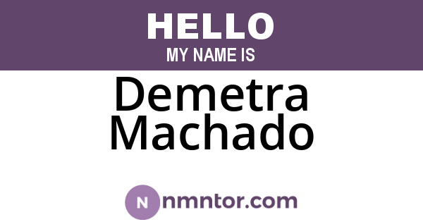 Demetra Machado