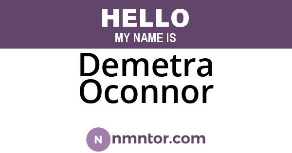 Demetra Oconnor