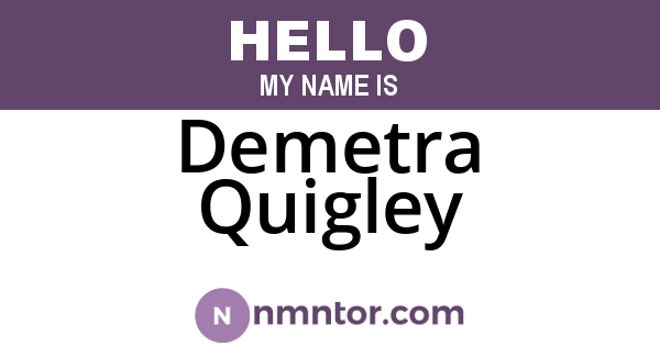 Demetra Quigley