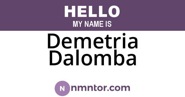 Demetria Dalomba