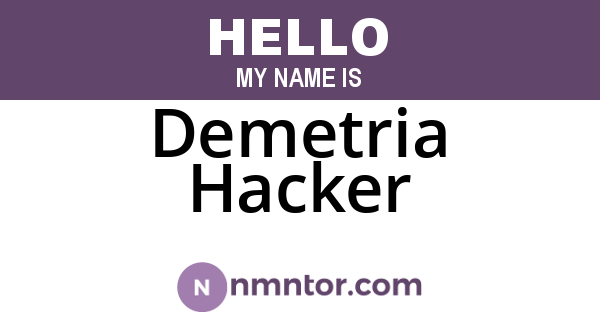 Demetria Hacker
