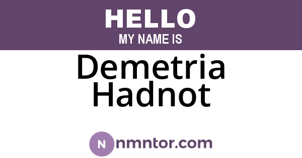 Demetria Hadnot