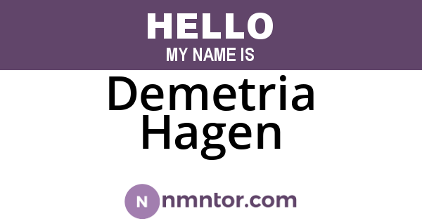 Demetria Hagen