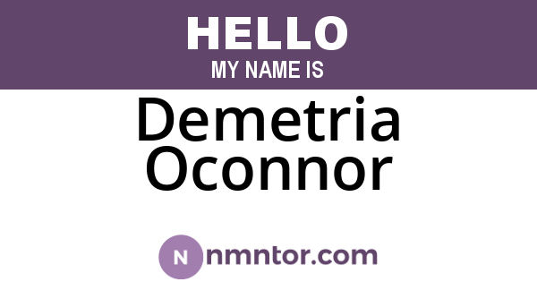 Demetria Oconnor