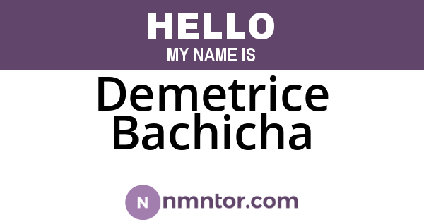 Demetrice Bachicha