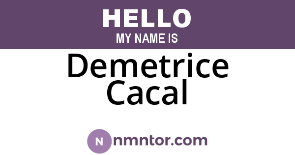 Demetrice Cacal