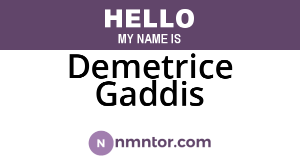 Demetrice Gaddis