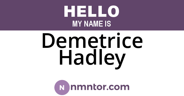 Demetrice Hadley
