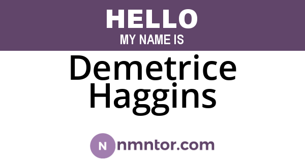 Demetrice Haggins