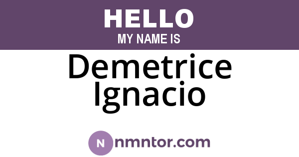 Demetrice Ignacio