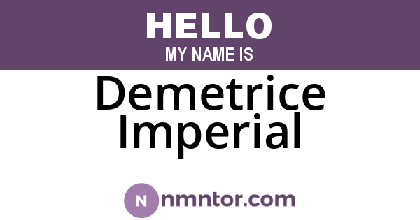 Demetrice Imperial