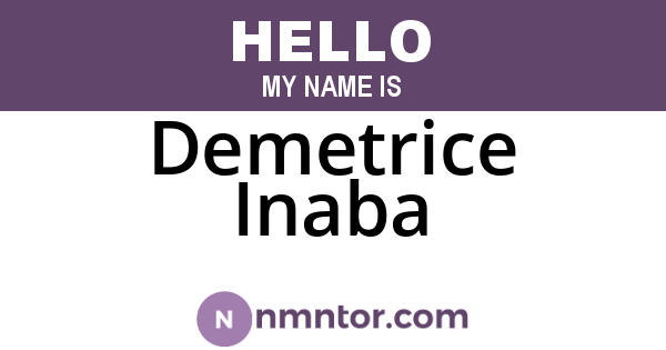 Demetrice Inaba