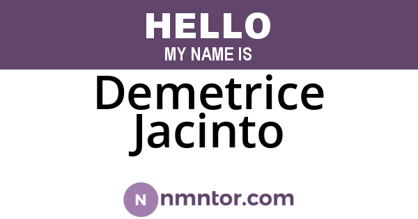 Demetrice Jacinto