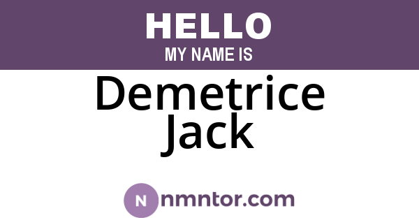Demetrice Jack