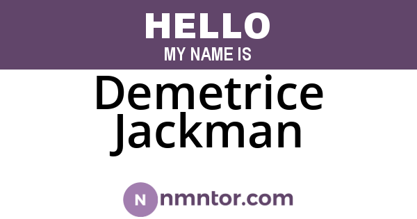 Demetrice Jackman