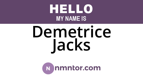 Demetrice Jacks