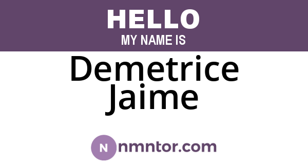 Demetrice Jaime