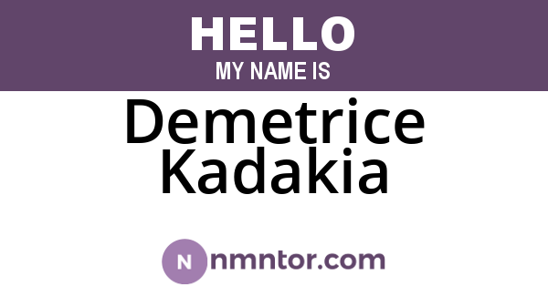 Demetrice Kadakia