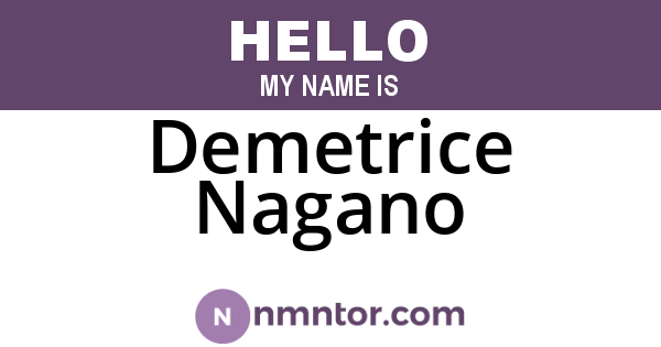Demetrice Nagano