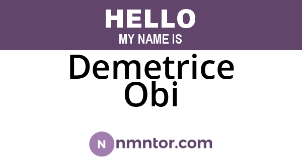 Demetrice Obi