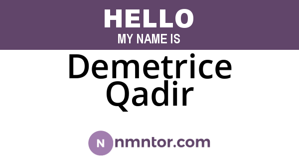 Demetrice Qadir