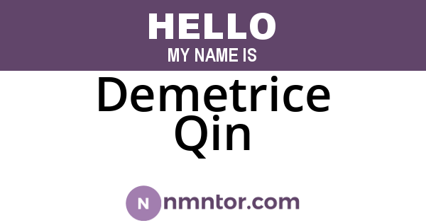 Demetrice Qin