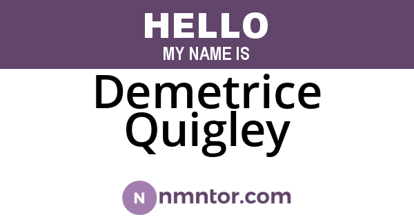 Demetrice Quigley