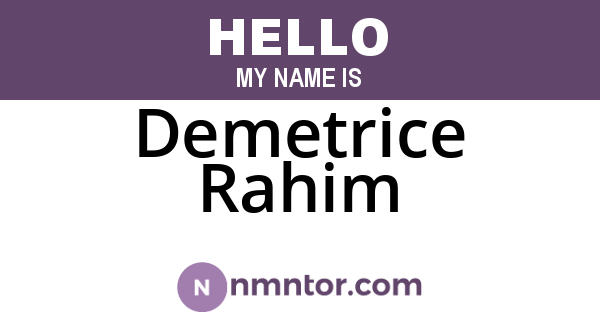 Demetrice Rahim