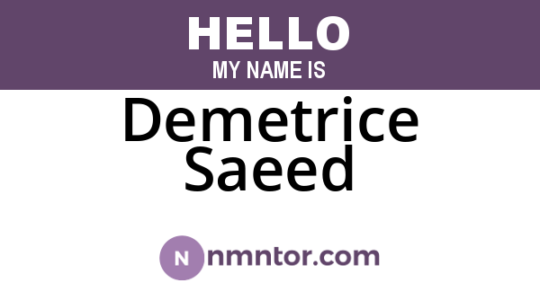 Demetrice Saeed