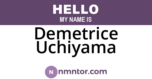 Demetrice Uchiyama