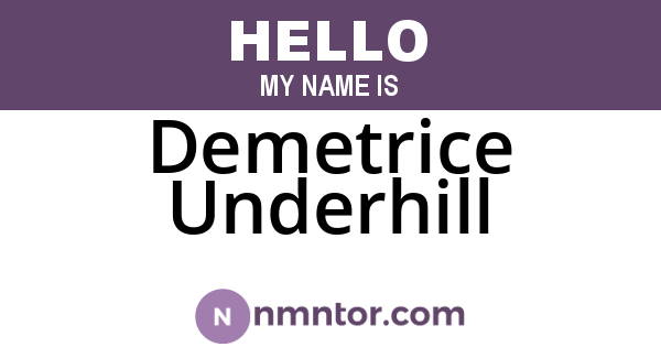 Demetrice Underhill
