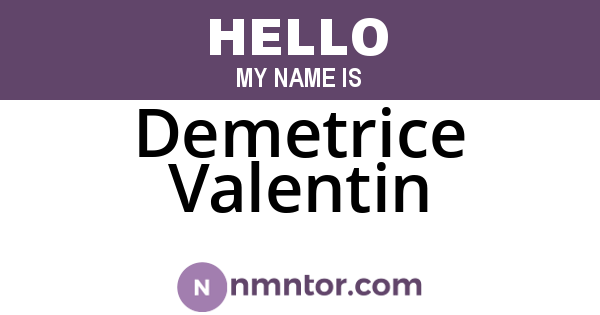 Demetrice Valentin