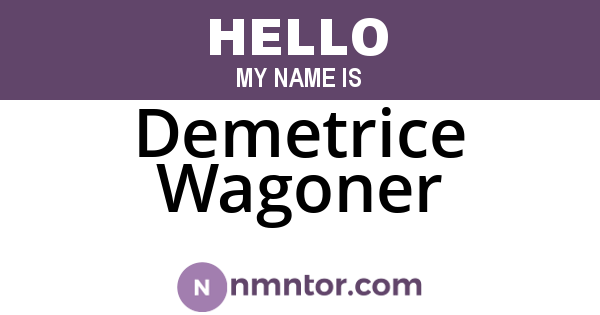 Demetrice Wagoner