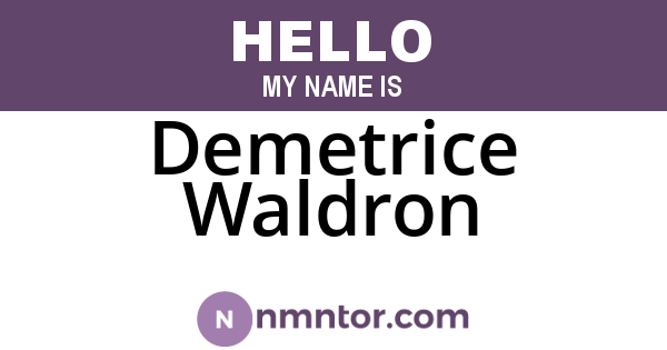 Demetrice Waldron