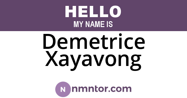 Demetrice Xayavong