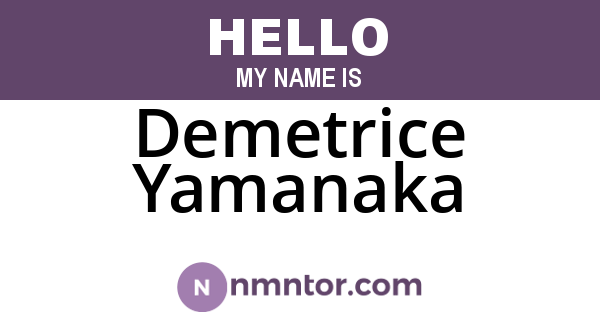 Demetrice Yamanaka