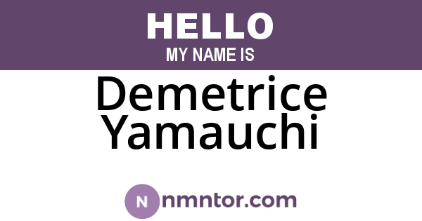 Demetrice Yamauchi