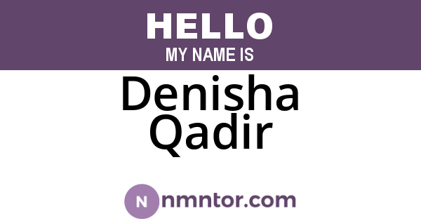 Denisha Qadir