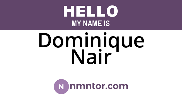 Dominique Nair