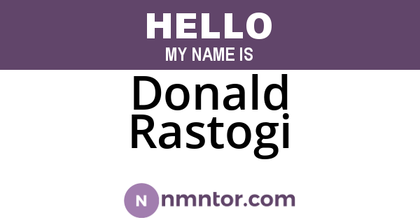 Donald Rastogi
