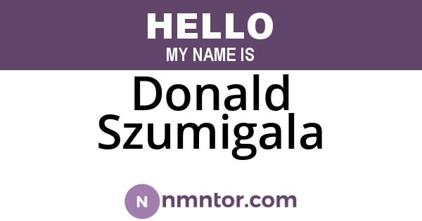 Donald Szumigala