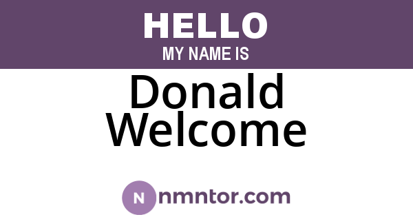 Donald Welcome