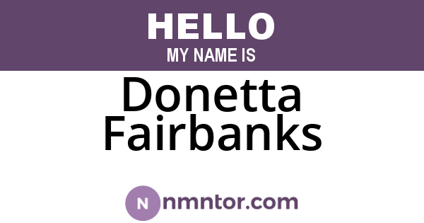 Donetta Fairbanks