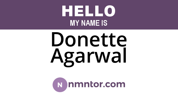 Donette Agarwal