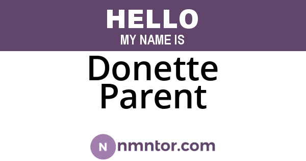 Donette Parent