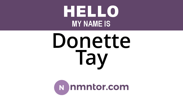 Donette Tay
