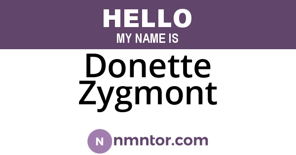 Donette Zygmont